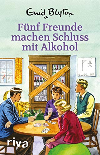 Fünf Freunde machen Schluss mit Alkohol: Enid Blyton für Erwachsene von RIVA