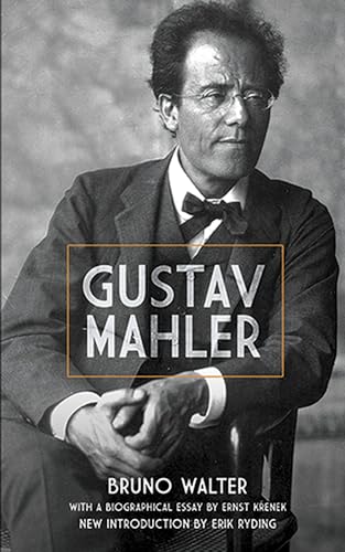 Bruno Walter: Gustav Mahler (Dover Books on Music and Music History)