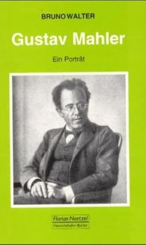 Gustav Mahler: Ein Porträt (Taschenbücher zur Musikwissenschaft) von Noetzel Florian