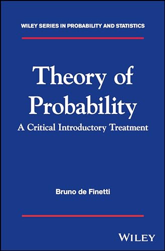 Theory of Probability: A critical introductory treatment (Wiley Series in Probability and Statistics) von Wiley