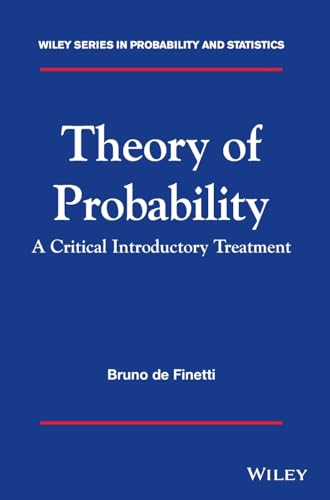 Theory of Probability: A critical introductory treatment (Wiley Series in Probability and Statistics) von Wiley