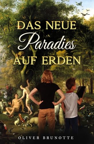 Das neue Paradies auf Erden von Independently published