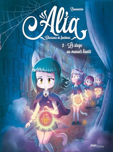 Alia - Chasseuse de fantômes - Tome 2 Le stage au manoir hanté von JUNGLE