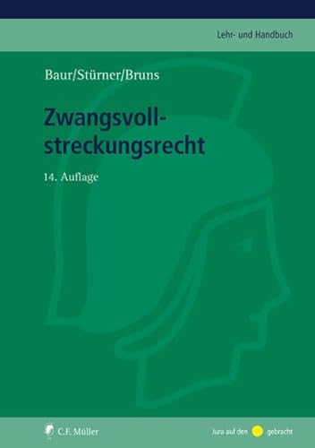 Zwangsvollstreckungsrecht (C. F. Müller Lehr- und Handbuch) von C.F. Müller
