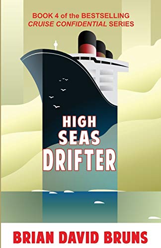 High Seas Drifter: Cruise Confidential 4 von Independently Published