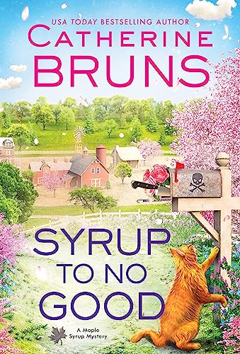 Syrup to No Good (Maple Syrup Mysteries, 2) von Poisoned Pen Press