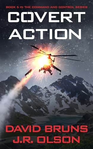 Covert Action (Command and Control, 5) von Severn River Publishing