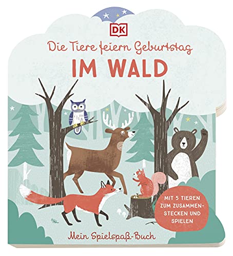 Mein Spielspaß-Buch. Die Tiere feiern Geburtstag im Wald: Pappbilderbuch ab 3 Jahren mit Tierfiguren zum Zusammenstecken von DK
