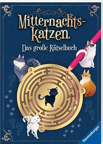 Ravensburger Mitternachtskatzen: Das große Rätselbuch Vielfältige Rätsel und Knobeleien für Katzenfans - Sudoku, Logicals, Labyrinthe, Worträtsel, Sprachrätsel, Gedächtnisrätsel uvm. von Ravensburger Verlag GmbH
