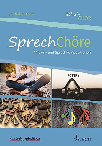 SprechChöre: 14 Laut- und Sprechkompositionen. Chor (3-4-stimmig) mit Klavierbegleitung. Chorbuch. (Schul-Chor) von Schott Music