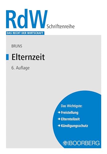 Elternzeit (Das Recht der Wirtschaft)