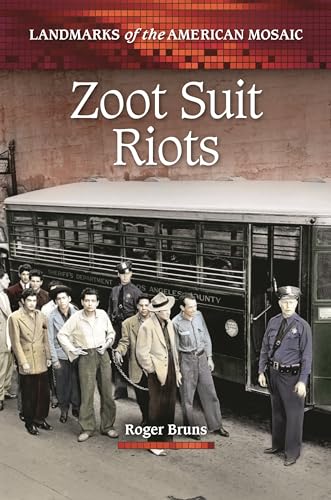 Zoot Suit Riots (Landmarks of the American Mosaic) von Greenwood