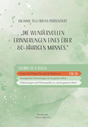 Die wundervollen Erinnerungen eines über 80-jährigen Mannes. Die wundervollen Erinnerungen eines über 80-jährigen Mannes. von Verlagshaus Schlosser