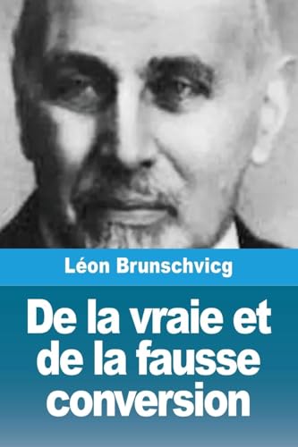 De la vraie et de la fausse conversion De la vraie et de la fausse conversion von Prodinnova