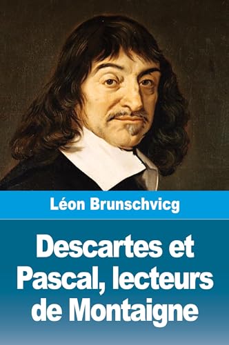 Descartes et Pascal, lecteurs de Montaigne von Prodinnova
