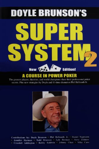 Super System 2: Winning strategies for limit hold'em cash games and tournament tactics