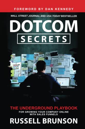 Dotcom Secrets: The Underground Playbook for Growing Your Company Online with Sales Funnels von Hay House UK