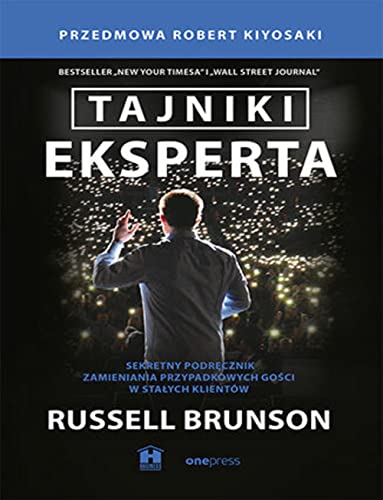 Tajniki eksperta: Sekretny podręcznik zamieniania przypadkowych gości w stałych klientów von onepress