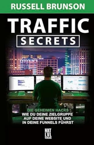 Traffic Secrets: Die geheimen Hacks, wie du deine Zielgruppe auf deine Website und in deine Funnels führst Traffic Secrets: Die geheimen Hacks, wie du deine Zielgruppe auf deine Website und in deine Funnels führst