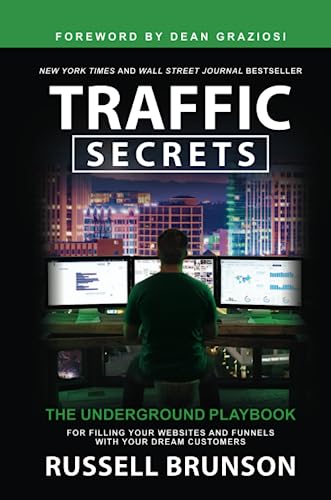 Traffic Secrets: The Underground Playbook for Filling Your Websites and Funnels with Your Dream Customers von Hay House UK