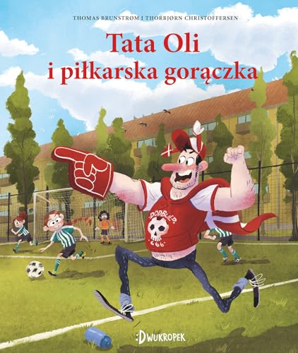 Tata Oli i piłkarska gorączka Tata Oli Tom 13