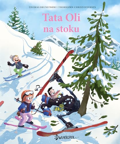 Tata Oli na stoku.: Tata Oli Tom 14 von Dwukropek
