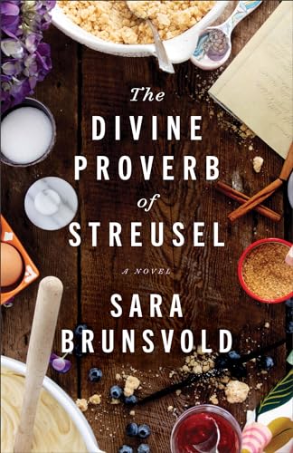 Divine Proverb of Streusel: A Novel