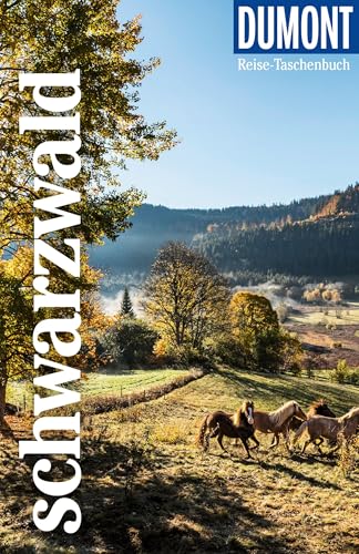 DUMONT Reise-Taschenbuch Reiseführer Schwarzwald: Reiseführer plus Reisekarte. Mit individuellen Autorentipps und vielen Touren. DUMONT Reise-Taschenbuch Reiseführer Schwarzwald: Reiseführer plus Reisekarte. Mit individuellen Autorentipps und vielen Touren. von DUMONT Reise ein Imprint von MAIRDUMONT