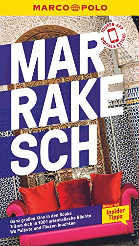 MARCO POLO Reiseführer Marrakesch: Reisen mit Insider-Tipps. Inklusive kostenloser Touren-App & Update-Service von MAIRDUMONT
