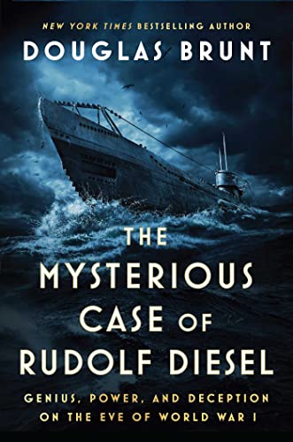 The Mysterious Case of Rudolf Diesel: Genius, Power, and Deception on the Eve of World War I von Atria Books