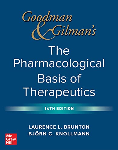 Goodman and Gilman's The Pharmacological Basis of Therapeutics, 14th Edition von McGraw-Hill Education