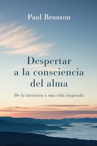 Despertar a la consciencia del alma: De la intuición a una vida inspirada von Larson Förlag AB