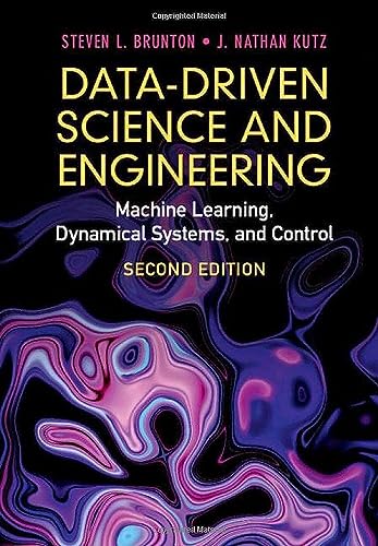 Data-Driven Science and Engineering: Machine Learning, Dynamical Systems, and Control von Cambridge University Press