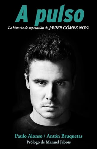 A Pulso: La historia de superación de Javier Gómer Noya (Córner) von Roca Editorial