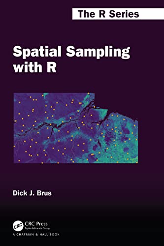 Spatial Sampling With R (Chapman & Hall/Crc the R)
