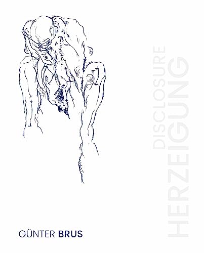 Günter Brus. Herzeigung / Disclosure: Bruseum, Graz / THP Privatstiftung von KÖNIG, WALTHER