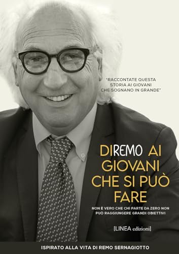 Diremo ai giovani che si può fare (Narrativa) von Linea Edizioni