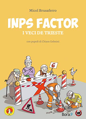 INPS Factor: I veci de Trieste (Strafanici) von Bora.La