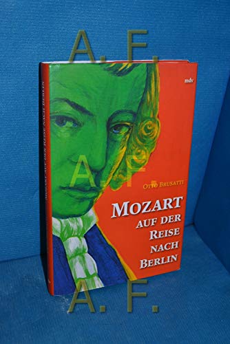 Mozart auf der Reise nach Berlin. Novelle von Mitteldeutscher Verlag GmbH