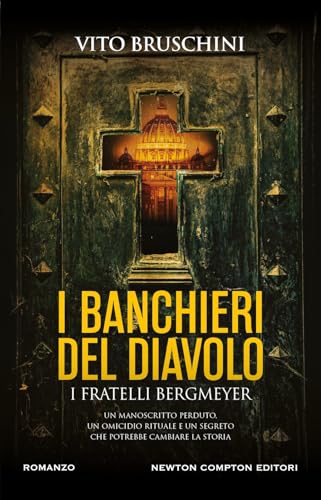 I banchieri del diavolo. I fratelli Bergmeyer (Nuova narrativa Newton) von Newton Compton Editori