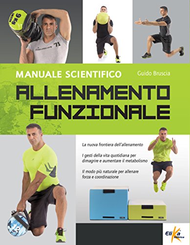 Allenamento funzionale. Manuale scientifico von Elika