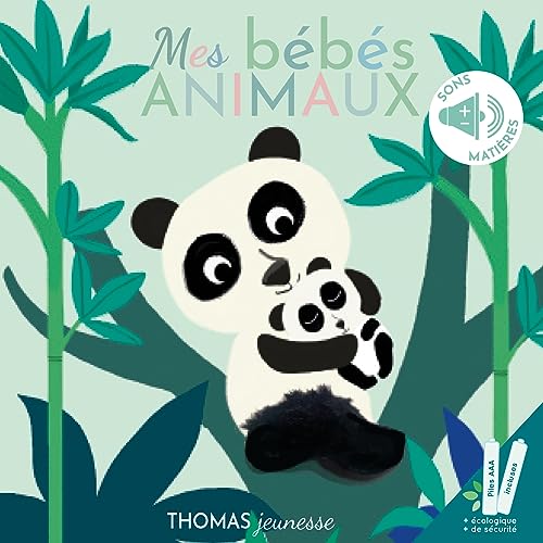 Mes bébés animaux Livre sonore von THOMAS EDITIONS