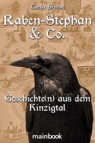 Raben-Stephan & Co.: Geschichte(n) aus dem Kinzigtal