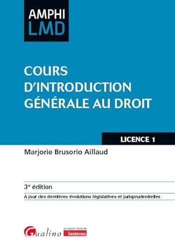 Cours d'introduction générale au droit: À jour des dernières évolutions législatives et jurisprudentielles von GUALINO
