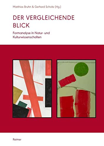 Der vergleichende Blick: Formanalyse in Natur- und Kulturwissenschaften