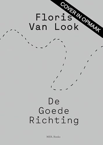 Floris Van Look. De goede richting Floris Van Look. De goede richting von MER