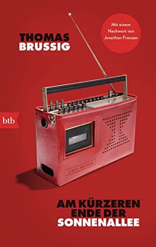 Am kürzeren Ende der Sonnenallee: Mit einem Nachwort von Jonathan Franzen von btb