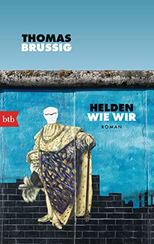Helden wie wir: Roman von btb Verlag