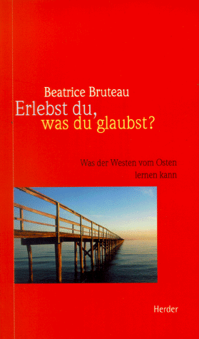 Erlebst du, was du glaubst? von Herder, Freiburg