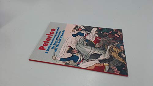 Peterloo: A 200th anniversary reprint of 'The Story of Peterloo' and 'The Mask of Anarchy' [annotated] von Solis Press